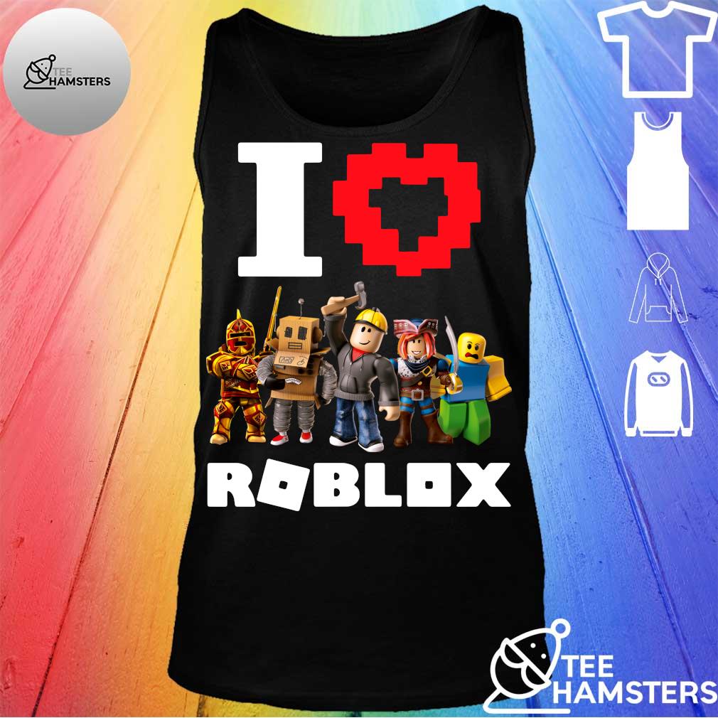I love Roblox shirt - Hamsterstee News